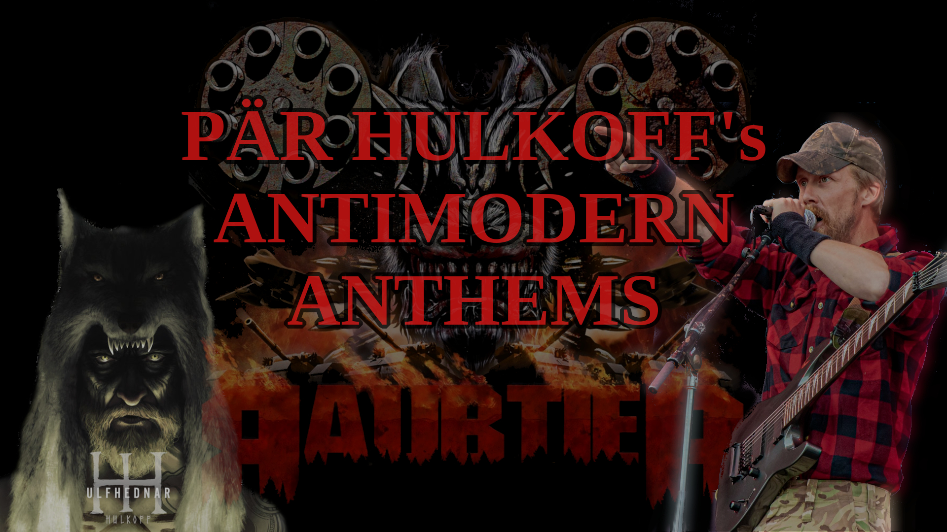 Pär Hulkoff's Anthems for Antimodernists